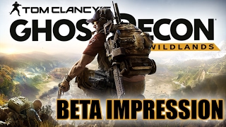 BETA IMPRESSION | GHOST RECON WILDLANDS (PS4 & PC)