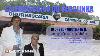 IO CHE NON VIVO SENZA TE - Marquinhos Oi & Cebolinha