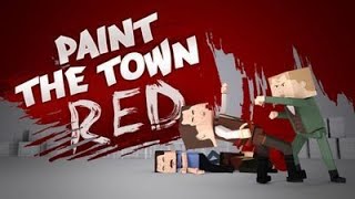 Paint The Town Red