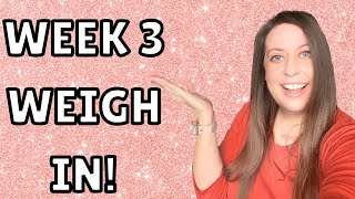 STS Program Week 3 WEIGH IN | 2021 Weight Loss Journey Check In