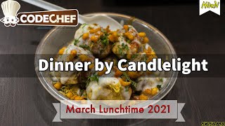 Dinner by Candlelight [DATE1] :  March Lunchtime 2021 Division 3 | Hindi Video Editorial