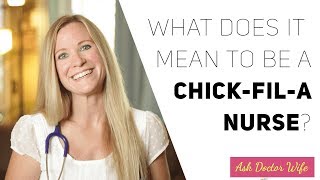 What does it mean to be a "Chick-Fil-A Nurse"? Nursing School Expert