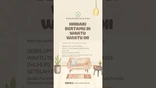 HINDARI BERTAMU DI WAKTU- WAKTU INI