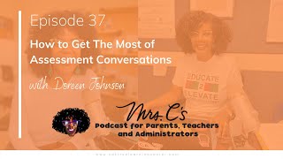 Episode 37 - How to Get The Most of Assessment Conversations