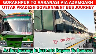 Gorakhpur To Varanasi Bus | Gorakhpur To Varanasi | Gorakhpur City | Varanasi City | Bus Journey