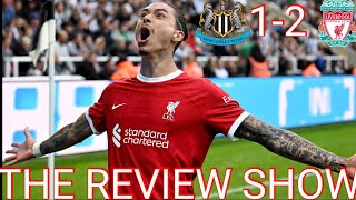 NEWCASTLE UNITED 1-2 LIVERPOOL | THE REVIEW SHOW