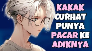 ASMR Roleplay | Adik Cemburu Karna Kakak Punya Pacar | Boyfriend Asmr | Asmr Cowok