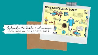 O SONHO DE NABUCODONOSOR - DOMINGO 04 DE AGOSTO 2024