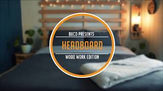 BUCO DIY VIDEO Wooden bed headboard