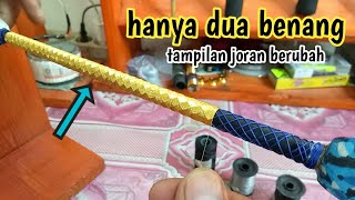 MERUBAH TAMPILAN JORAN PANCING