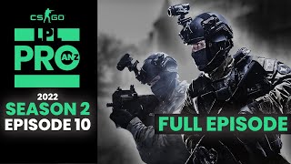 LPL PRO ANZ CSGO 2022 | Season 2 | Episode 10