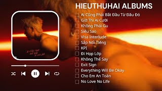 TUYỂN TẬP NHỮNG BÀI HÁT MỚI NHẤT CỦA HIEUTHUHAI | HIEUTHUHAI ALBUMS | ĐỨC THẮNG OFFICIAL