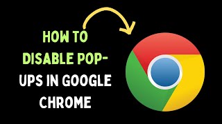 How to Disable Pop ups in Google Chrome on Windows 11