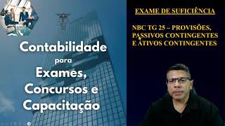 Exame de Suficiência - 2024.1 - FGV - Questão 18 - Provisões, Passivos Contingentes - NBC TG 25