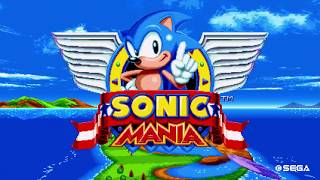 [S09 Stream] Sonic Mania (Sonic Playthrough) - Part 1