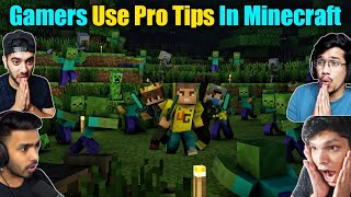 Gamers Use Pro Tips In Minecraft || Use Pro Tips