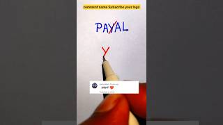 How to Make Payal Name 😱 logo #subscribe #shorts #video #youtube #viral #drawing