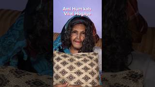 Ami Hum Kab Viral hogaye 💥🤣#funnyshorts #viralvideo #comedy