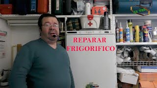 REPARAR FRIGORIFICO