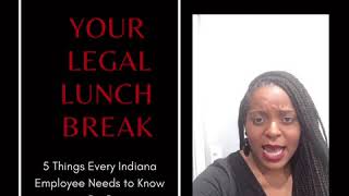 5 Things Every Indiana Employee Needs to Know Pt. 5