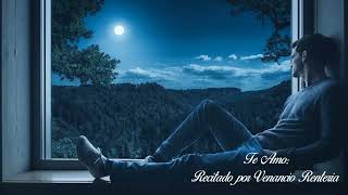 Te Amo -Venancio Renteria-  Poemas de Amor para la mujer que amo