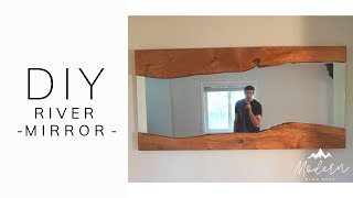 DIY Live Edge River Mirror.