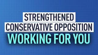 Strengthened Conservative Opposition working for you | Andrew Scheer