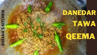 Danedar Tawa Qeema Recpie // Tawa qeema banany ka tareeka // Quick & Easy // Sheena's Kitchen