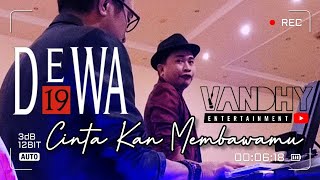 CINTAKAN MEMBAWAMU-DEWA19‼️Vandhy & Ko2‼️#liveperformance #weddingsingers #cover #dewa19 #arilasso