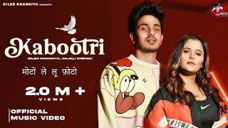 kabutari official video diler Katariya Anjali Raghav kit Chali new Haryanvi song