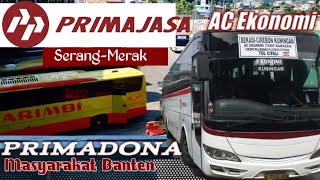 BUS PRIMADONA MASYARAKAT BANTEN 😱| PO. PRIMAJASA SERANG-MERAK