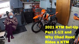 2021 KTM Set-Up PART 1-1/2 & Why Reed Rides a KTM