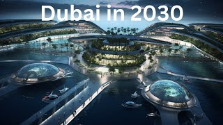 Dubai in 2030 @GPT-PRO