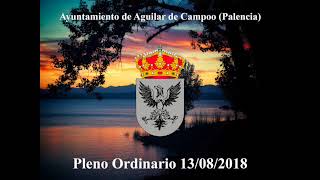 Pleno Ordinario Aguilar de Campoo día 13 de agosto de 2018