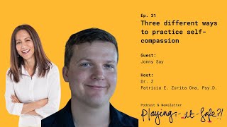 31. Three different ways to practice self-compassion