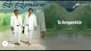 Los Legendarios - Te Arrepentirás [Official Audio]