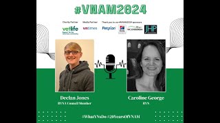 VNAM interview with Declan Jones and Caroline George