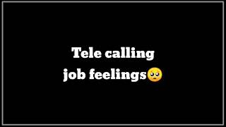 Tele calling job feelings 🥺🥺