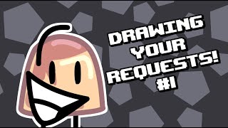 Drawing Your Requests! #1