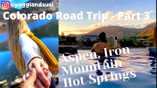 Iron Mountain Hot Springs |  Best hot spring in aspen colorado | Colorado Road trip