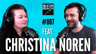 SILICON BEACH with Jon V #007 - CHRISTINA NOREN (Honeycomb.io)