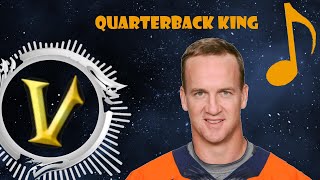 Peyton Manning Song: Quarterback King