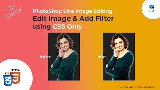 How to Edit Image Like a Pro Using CSS Only | No Photoshop Required | Geekboots