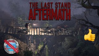 The Last Stand: Aftermath Gameplay 60fps no commentary