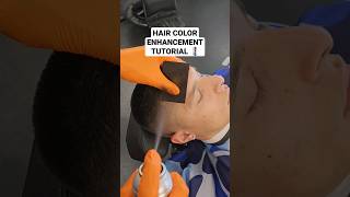 HAIR COLOR ENHANCEMENT TUTORIAL 💈 #shorts #youtubeshorts #viral #barber