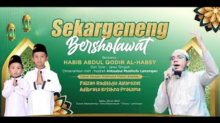 🔴 LIVE SEKARGENENG BERSHOLAWAT  HABIB ABDUL QODIR AL HABSY FT HADRAH AM LAMONGAN