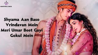 Shyama Aan Baso (LYRICS) - Sachet Parampara | Khushalii Kumar | Satvik | Youngveer