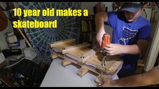 10 Year old makes a skateboard.