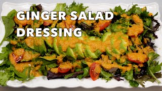 Ginger Salad Dressing Secret Recipe | You Will Be Happy To Have Discovered This Recipe