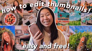 HOW TO MAKE AESTHETIC THUMBNAILS: how to make thumbnail aesthetic, how i edit my thumbnail on iphone